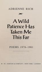 Rich, A Wild Patience Has Taken Me This Far. Poems 1978-1981.