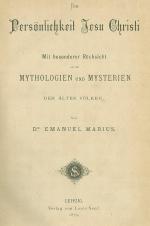 Marius - Die Persönlichkeit Jesu Christi mit besonderer Rücksicht auf die Mythologien und Mysterien der alten Völker.