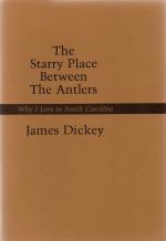 Dickey, The Starry Place Between the Antlers.