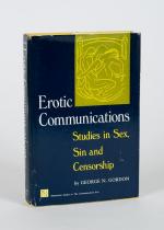 George N. Gordon. Erotic Communications: Studies in Sex, Sin and Censorship.