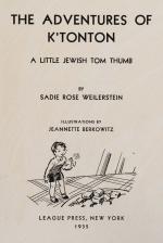 Weilerstein, The Adventures of K'TonTon - A Little Jewish Tom Thumb.