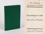 The Classical Association of Ireland. Proceedings for 1909 with Rules and List of Members.