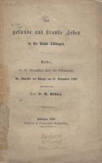 Anonym. Das gesunde und kranke Leben in der Stadt Tübingen.