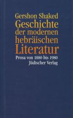 Shaked, Geschichte der modernen hebräischen Literatur.