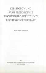 Troller, Die Begegnung von Philosophie, Rechtsphilosophie und Rechtswissenschaft