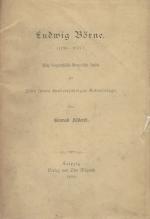 Börne, Ludwig Börne (1786-1837). Eine biographisch-literarische Studie