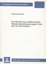 Der Wandel des aufklärerischen Selbstverständnisses gegen Ende des 18. Jahrhunderts.