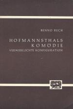 Hofmannsthal, Hofmannsthals Komödie. Verwirklichte Konfiguration.