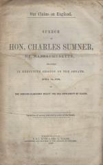 Sumner, Speech of Hon. Charles Sumner on the Johnson-Clarendon Treaty