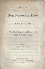 Cooke, How our National Debt can be paid.