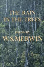 Merwin, The Rain in the Trees.