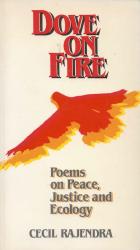 Rajendra, Dove on Fire. Poems on Peace, Justice and Ecology
