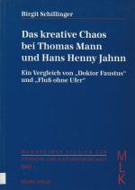 Schillinger, Das kreative Chaos bei Thomas Mann und Hans Henny Jahnn.
