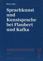 Pape, "Sprachkunst und Kunstsprache bei Flaubert und Kafka".
