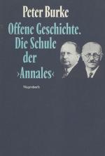 Burke, Offene Geschichte. Die Schule der Annales.