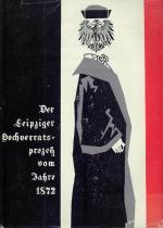 Leidigkeit - Der Leipziger Hochverratsprozess vom Jahre 1872.