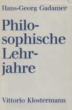 Gadamer, Philosophische Lehrjahre.