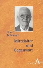 Tellenbach, Mittelalter und Gegenwart.