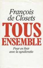 Closets, Tous ensemble: Pour en finir avec la syndicratie.