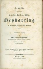 Wiedemann – Geschichte des regulirten Augustiner-Chorherren-Stiftes Beyharting im Erzbisthum München und Freysing