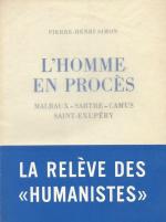 Simon, L'Homme en Procès. Malraux - Sartre - Camus - Saint-Exupéry.