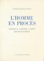 Simon, L'Homme en Procès. Malraux - Sartre - Camus - Saint-Exupéry.