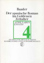Baader, Der Spanische Roman im Goldenen Zeitalter.
