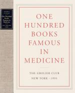 Norman, One Hundred Books Famous in Medicine.