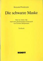 Penderecki, Die schwarze Maske. Textbuch.