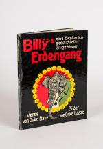Mühsam, Billy’s Erdengang. Eine Elephantengeschichte für artige Kinder.