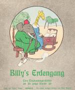 Mühsam, Billy’s Erdengang. Eine Elephantengeschichte für artige Kinder.