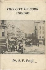 Pettit, This City of Cork 1700-1900.