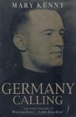 Kenny, Germany Calling: A Personal Biography of William Joyce, 'Lord Haw-Haw'.