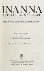 [Inanna / Ishtar] Wolkstein, Inanna, Queen of Heaven and Earth - Her Stories and