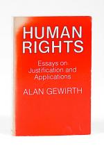Gewirth, Human Rights, Essays on Justifications and Applications.