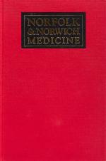 Shaw, Norfolk &amp; Norwich Medicine – A Retrospect.
