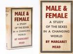 Mead, Male and Female - A Study of the Sexes in a Changing World.