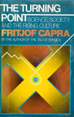 Capra, Turning Point.  Science, Society, and the Rising Culture