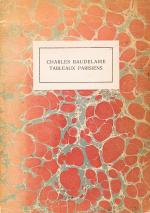 [Walter Benjamin] – Charles Baudelaire – Tableaux Parisiens. Deutsche Übertragung mit einem Vorwort über “Die Aufgabe des Übersetzers” 