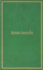 Henry Grattan - A Historical Study [Inscribed by the author to Nichols Murphy, Esq.].