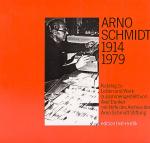 [Schmidt, Arno Schmidt (1914-1979) - Katalog zu Leben und Werk.