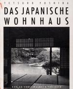 Yoshida, Das japanische Wohnhaus.