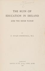 Hugh O’Donnell, The Ruin of Education in Ireland and the Irish Fanar 