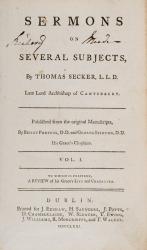 Sermons on Several Subjects, by Thomas Secker, L.L.D. Late Lord Archbishop of Catherbury.