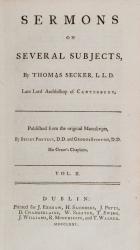 Sermons on Several Subjects, by Thomas Secker, L.L.D. Late Lord Archbishop of Catherbury.