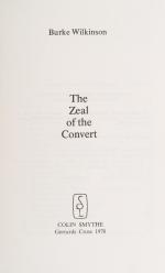 Erskine Childers, The Zeal of the Convert [The Life of Erskine Childers].