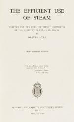 Lyle, The Efficient Use of Steam – Written for the Fuel Efficiency Committee of the Ministry of Fuel and Power.