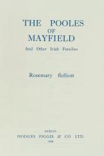 Rosemary ffolliott, The Pooles of Mayfield and other Irish Families [with Meade Family History]