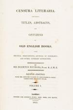 Brydges, Censura Literaria. Containing Titles, Abstracts and Opinions of Old English Books.