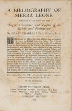 Luke, A Bibliography of Sierra Leone: Preceded By An Essay On The Origin, Character and Peoples of the Colony and Protectorate.